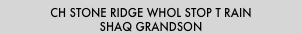 CH Stone Ridge Whol Stop T Rain
ShaQ Grandson